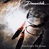 Dreamtide - Here Comes The Flood